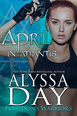 April in Atlantis (Poseidon's Warriors, #4)