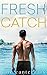 Fresh Catch by Kate Canterbary