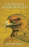 Castaneda Doorgronden: Inzicht in Carlos Castaneda (Dutch Edition) Castaneda Doorgronden: Inzicht in Carlos Castaneda (Dutch Edition)