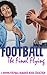 Football The Final Flying: A BWWM Football Romance Book Collection