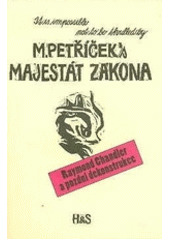 Majestát zákona: Raymond Chandler a pozdní dekonstrukce (Paperback)