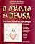 O Oraculo Da Deusa by Amy Sophia Marashinsky O Oraculo Da Deusa by Amy Sophia Marashinsky
