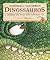 Dinossauros - O cotidiano dos dinos como você nunca viu by Luiz Eduardo Anelli