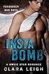 Insta-Bomb by Clara Leigh Insta-Bomb by Clara Leigh