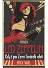 Příběh Led Zeppel...