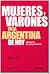 Mujeres y varones en la argentina de hoy. Géneros en movimiento by Eleonor Faur