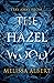 The Hazel Wood (The Hazel W...
