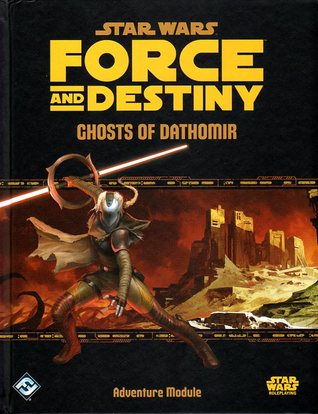 Star Wars: Force and Destiny: Ghosts of Dathomir