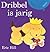 Dribbel is jarig by Eric Hill