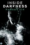 Inside Darkness by Hudson Lin