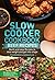 Slow cooker Cookbook: Quick...