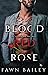 Blood Red Rose (Rose and Th...