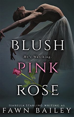 Blush Pink Rose (Rose and Thorn, #0.5)