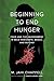 Beginning to End Hunger by M. Jahi Chappell