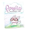Amelia the Flying Cat by Nikki Floreno Amelia the Flying Cat by Nikki Floreno