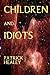 Children and Idiots by Patrick Healey