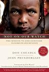 Book cover for Not on Our Watch: The Mission to End Genocide in Darfur and Beyond