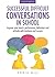Successful Difficult Conversations: Improve your team's performance, behaviour and attitude with kindness and success: Improve your team's performance, behaviour and attitude with kindness and success