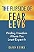 The Flipside of Fear: Findi...