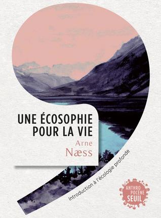 Une écosophie pour la vie (Paperback)