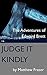Judge it Kindly (The Adventures of Edward Brett Book 6)