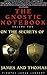 The Gnostic Notebook Volume Two On the Secrets of James and Thomas by Timothy James Lambert