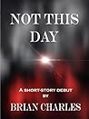 Not This Day