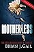 Motherless (American Tragedy Trilogy Book 2)