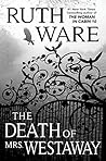 The Death of Mrs. Westaway by Ruth Ware