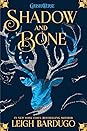 Shadow and Bone by Leigh Bardugo