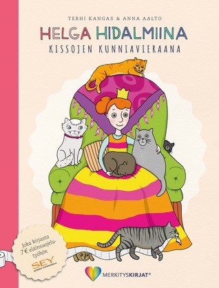 Helga Hidalmiina kissojen kunniavieraana (Hardcover)