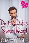 Doctor's Orders, Sweetheart (Sweetheart's Treats, #2)