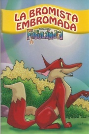 La bromista embromada (Colección Fabulandia)