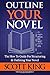 Outline Your Novel (Writer to Author)