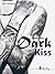 Dark Kiss (Love Box t. 2) (...