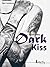 Dark Kiss (Love Box t. 2) by Juliette Mey