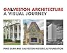 Galveston Architecture by Pino Shah