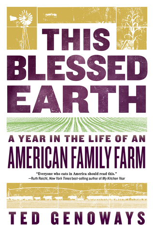 This Blessed Earth: A Year in the Life of an American Family Farm (Paperback)