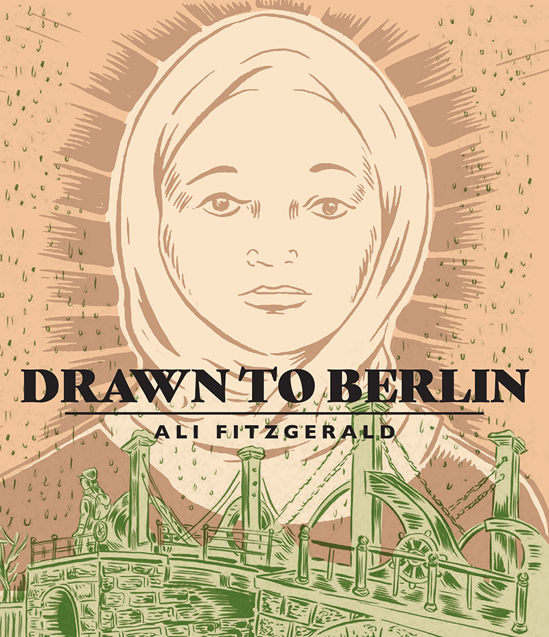 Cover of Drawn to Berlin: Comic Workshops in Refugee Shelters and Other Stories from a New Europe