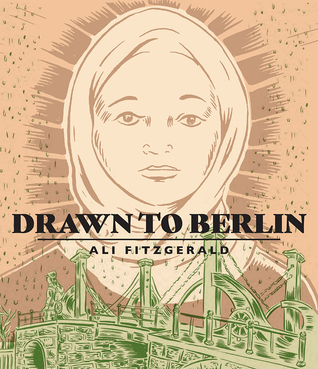 Drawn to Berlin: Comic Workshops in Refugee Shelters and Other Stories from a New Europe