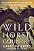 Wild Horse Country: The His...