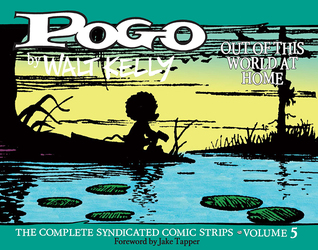 Pogo The Complete Syndicated Comic Strips Vol. 5: Out Of This World At Home (Hardcover)