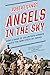 Angels in the Sky: How a Ba...