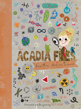 The Acadia Files: Book Two, Autumn Science (Acadia Science Series, 2)
