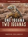 One Iguana, Two Iguanas by Sneed B. Collard III