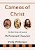 Cameos of Christ by Vicky Wilkinson
