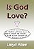 Is God Love? by Lloyd Allen