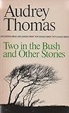 Two in the Bush and Other Stories