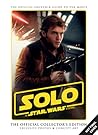 Solo: A Star Wars Story – The Official Collector’s Edition Solo: A Star Wars Story – The Official Collector’s Edition