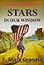 Stars In Our Window by F. Mark Granato